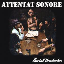 Attentat Sonore : Social Headache